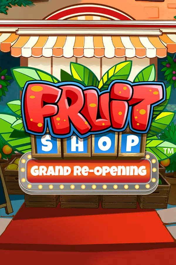 Fruit Shop Grand Re-Opening